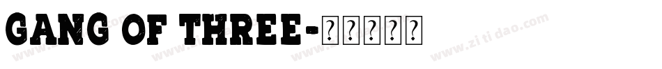Gang of Three字体转换